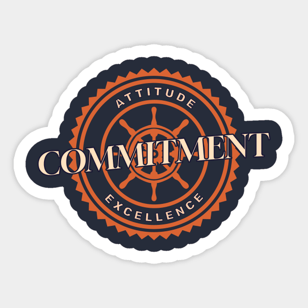 Attitude Commitment Excellence Sticker by Urban Gypsy Designs